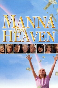 Manna from Heaven (2002) Manna from Heaven (2002)
