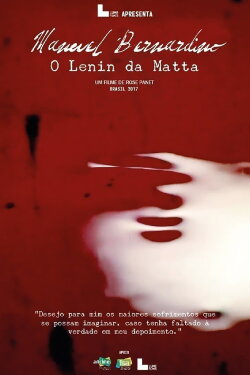 Manoel Bernardino: o Lenin da Matta (2017) Manoel Bernardino: o Lenin da Matta (2017)