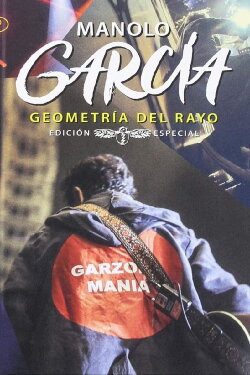 Manolo García: Geometría del Rayo (2018) Manolo García: Geometría del Rayo (2018)