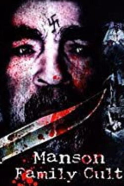 Manson Family Cult (2009) Manson Family Cult (2009)