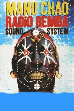 Manu Chao: Radio Bemba Sound System (2001) Manu Chao: Radio Bemba Sound System (2001)