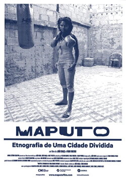 Maputo: Ethnography of a Divided City (2015) Maputo: Ethnography of a Divided City (2015)
