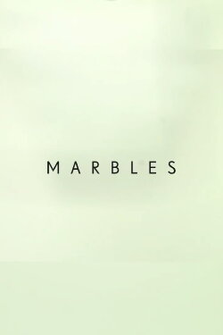 Marbles (2019) Marbles (2019)