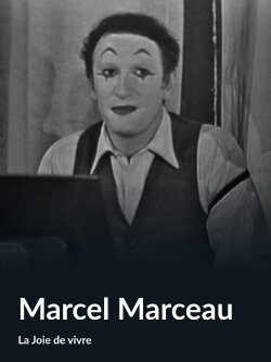 Marcel Marceau (La Joie de vivre) (1956) Marcel Marceau (La Joie de vivre) (1956)