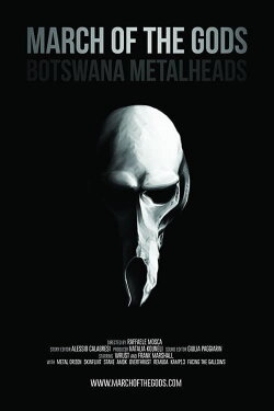 March of the Gods: Botswana Metalheads (2014) March of the Gods: Botswana Metalheads (2014)