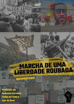Marcha de Uma Liberdade Roubada (2020) Marcha de Uma Liberdade Roubada (2020)