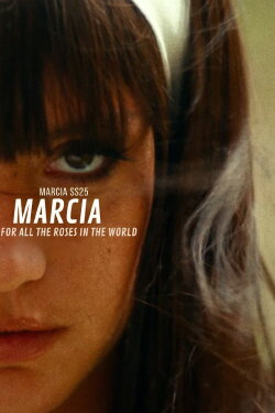 Marcia SS25 For All The Roses In The World (2024) Marcia SS25 For All The Roses In The World (2024)