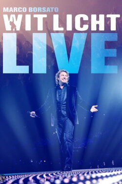 Marco Borsato - Wit Licht Live (2008) Marco Borsato - Wit Licht Live (2008)