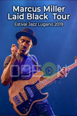 Marcus Miller - Estival Lugano 2019 (2019) Marcus Miller - Estival Lugano 2019 (2019)
