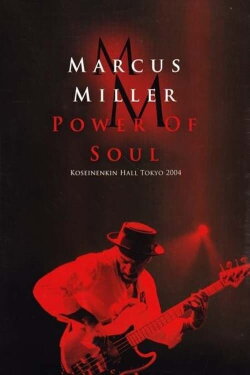 Marcus Miller – Power Of Soul (2004) Marcus Miller – Power Of Soul (2004)