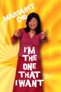 Margaret Cho: I'm the One That I Want (2000) Margaret Cho: I'm the One That I Want (2000)