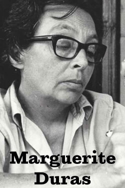 Marguerite Duras: Worn Out with Desire . . . to Write (1985) Marguerite Duras: Worn Out with Desire . . . to Write (1985)