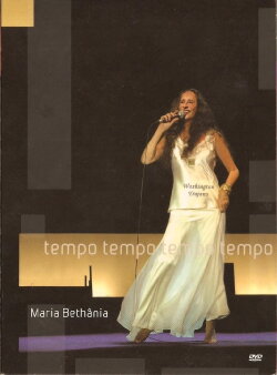 Maria Bethânia: Tempo Tempo Tempo Tempo (2005) Maria Bethânia: Tempo Tempo Tempo Tempo (2005)