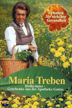 Maria Treben - Heilkräuter: Geschenke aus der Apotheke Gottes (1985) Maria Treben - Heilkräuter: Geschenke aus der Apotheke Gottes (1985)
