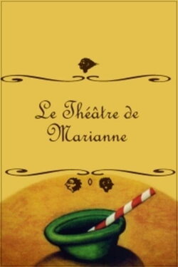 Marianne's Theatre (2004) Marianne's Theatre (2004)
