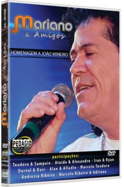 Mariano e Amigos - Homenagem a João Mineiro (2013) Mariano e Amigos - Homenagem a João Mineiro (2013)