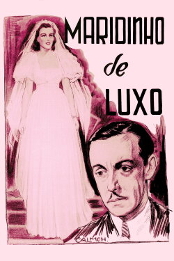 Maridinho de Luxo (1938) Maridinho de Luxo (1938)