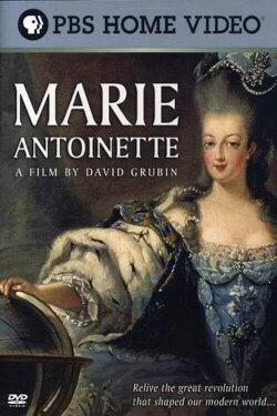 Marie Antoinette: A Film by David Grubin (2006) Marie Antoinette: A Film by David Grubin (2006)