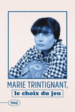 Marie Trintignant : Le Choix du jeu (2021) Marie Trintignant : Le Choix du jeu (2021)