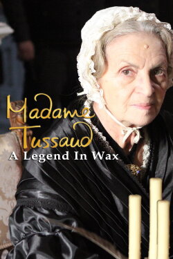Marie Tussaud: A Legend In Wax (2016) Marie Tussaud: A Legend In Wax (2016)