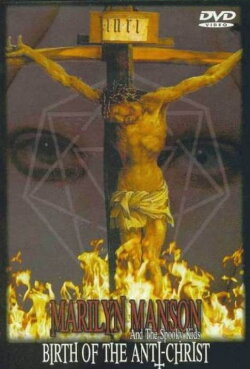 Marilyn Manson: Birth of the Anti-Christ (2001) Marilyn Manson: Birth of the Anti-Christ (2001)