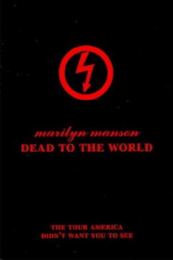 Marilyn Manson: Dead to the World (1998) Marilyn Manson: Dead to the World (1998)
