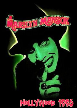 Marilyn Manson - Hollywood 1995 (1995) Marilyn Manson - Hollywood 1995 (1995)