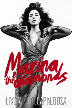 Marina & The Diamonds Live at Lollapalooza (2015) Marina & The Diamonds Live at Lollapalooza (2015)