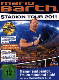 Mario Barth: Stadion Tour 2011: Männer sind peinlich, Frauen manchmal auch! (2011) Mario Barth: Stadion Tour 2011: Männer sind peinlich, Frauen manchmal auch! (2011)