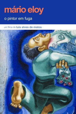 Mário Eloy - A Runaway Painter (1998) Mário Eloy - A Runaway Painter (1998)
