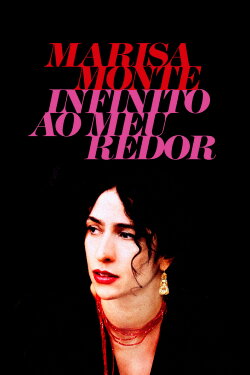 Marisa Monte: Infinito ao Meu Redor (2008) Marisa Monte: Infinito ao Meu Redor (2008)