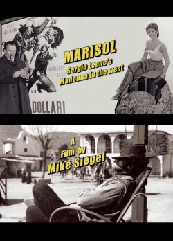 Marisol: Sergio Leone's Madonna in the West (2018) Marisol: Sergio Leone's Madonna in the West (2018)