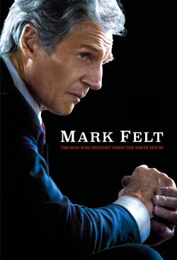Mark Felt: The Man Who Brought Down the White House (2017) Mark Felt: The Man Who Brought Down the White House (2017)