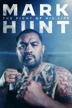Mark Hunt: The Fight of His Life (2022) Mark Hunt: The Fight of His Life (2022)
