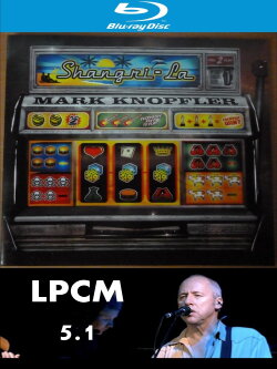 Mark Knopfler - Shangri-La BDA (2004) Mark Knopfler - Shangri-La BDA (2004)