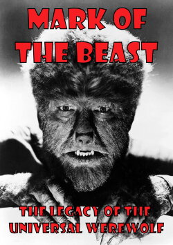 Mark of The Beast: The Legacy of the Universal Werewolf (2019)