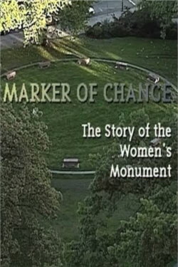 Marker of Change: The Story of the Women's Monument (1998)