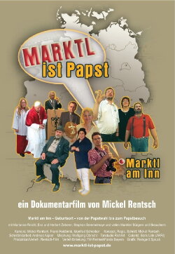 Marktl ist Papst (2008)