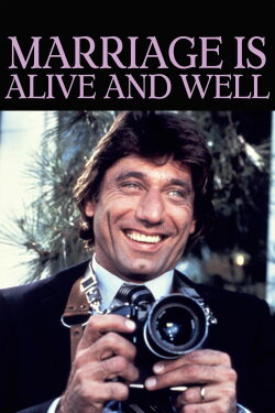 Marriage Is Alive and Well (1980) Marriage Is Alive and Well (1980)