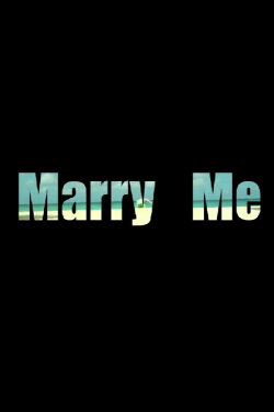 Marry Me (2009) Marry Me (2009)