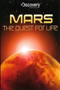 Mars - The Quest for Life (2008) Mars - The Quest for Life (2008)
