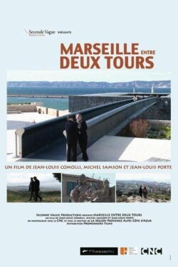 Marseille entre deux tours (2016) Marseille entre deux tours (2016)