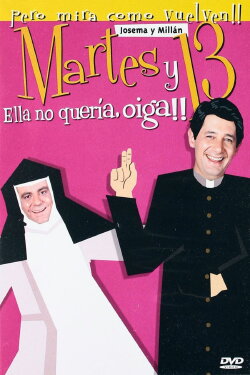 Martes y 13: Ella no quería, oiga!! (2003) Martes y 13: Ella no quería, oiga!! (2003)