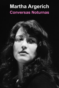 Martha Argerich Evening Talks (2002)