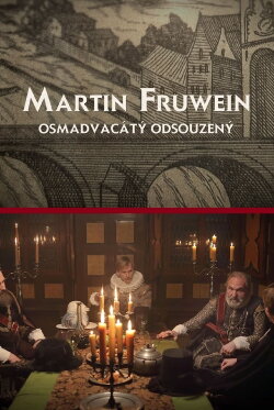Martin Fruwein osmadvacátý odsouzený (2021) Martin Fruwein osmadvacátý odsouzený (2021)