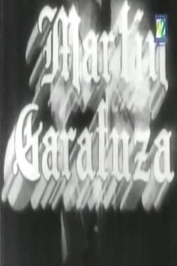 Martín Garatuza (1935) Martín Garatuza (1935)