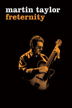 Martin Taylor: Freternity (2007) Martin Taylor: Freternity (2007)