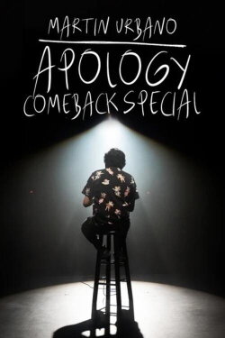 Martin Urbano: Apology Comeback Special (2024) Martin Urbano: Apology Comeback Special (2024)