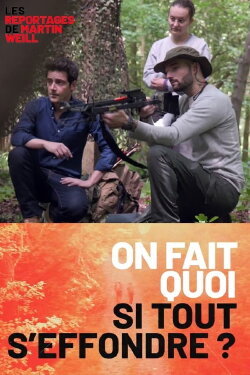 Martin Weill - On fait quoi si tout s'effondre ? (2022) Martin Weill - On fait quoi si tout s'effondre ? (2022)