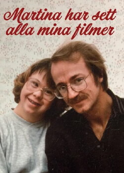 Martina har sett alla mina filmer (2018) Martina har sett alla mina filmer (2018)